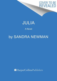 Julia : A Retelling of George Orwell's 1984 - Sandra Newman