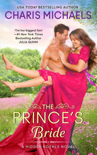 The Prince's Bride : A Novel - Charis Michaels