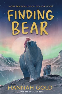 Finding Bear - Hannah Gold