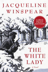 The White Lady : A British Historical Mystery - Jacqueline Winspear