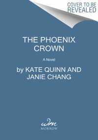 The Phoenix Crown - Kate Quinn