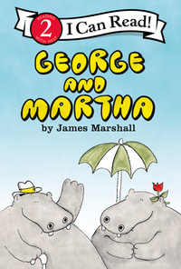 George And Martha : I Can Read. Level 2 - James Marshall