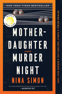 Mother-Daughter Murder Night : A Novel - Nina Simon