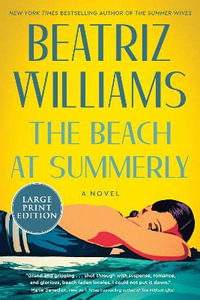 The Beach at Summerly - Beatriz Williams