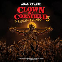 Clown in a Cornfield 3 : The Church of Frendo - Jesse Vilinsky