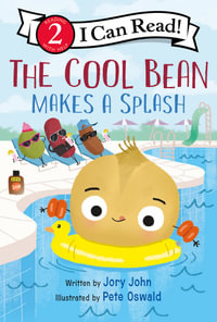 The Cool Bean Makes A Splash : I Can Read. Level 2 - Jory John