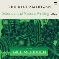 The Best American Science and Nature Writing 2024 - Bill McKibben