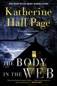 Body in the Web, The : A Faith Fairchild Mystery - Katherine Hall Page