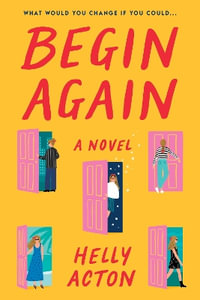 Begin Again - Helly Acton