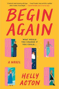 Begin Again - Helly Acton