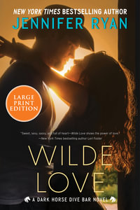 Wilde Love LP : A Dark Horse Dive Bar Novel - Jennifer Ryan