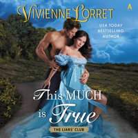 This Much is True : A Novel - Vivienne Lorret