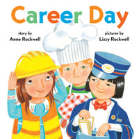 Career Day - Anne Rockwell