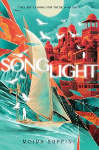 Songlight : Torch Trilogy - Moira Buffini