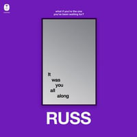 It Was You All Along - Russ