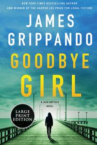 Goodbye Girl LP : A Jack Swyteck Novel - James Grippando