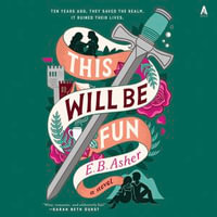 This Will Be Fun : A Novel - Alexander Cendese