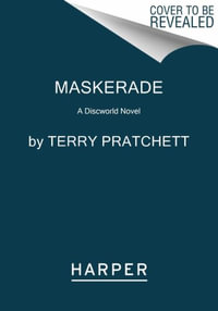 Maskerade : A Discworld Novel - Terry Pratchett