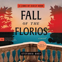 Fall of the Florios : A Novel - Hollis McCarthy