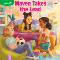 Girl Scouts: Maven Takes the Lead : A Girl Scout Novel - Victoria Villarreal