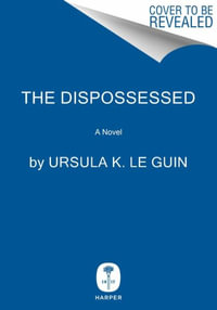 Dispossessed, the [50th Anniversary Edition] - Ursula K. Le Guin