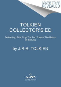 The Lord of the Rings Collector's Edition Box Set : Includes the Fellowship of the Ring, the Two Towers, and the Return of the King - J. R. R. Tolkien