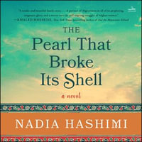 The Pearl That Broke Its Shell : A Novel - Mozhan Navabi