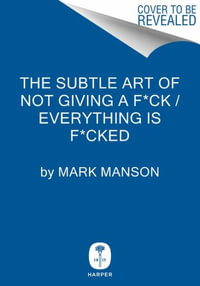 The Subtle Art of Not Giving a F*ck / Everything Is F*cked Box Set - Mark Manson