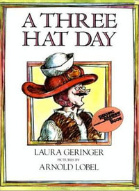 A Three Hat Day : Reading Rainbow Book - Laura Geringer