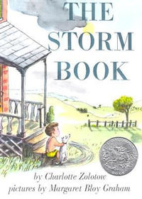 The Storm Book : A Caldecott Honor Award Winner - Charlotte Zolotow