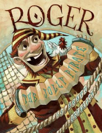 Roger the Jolly Pirate - Brett Helquist