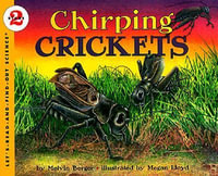 Chirping Crickets : Let'S-Read-And-Find-Out Science. Stage 2 - Melvin Berger