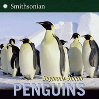 Penguins : Smithsonian - Seymour Simon