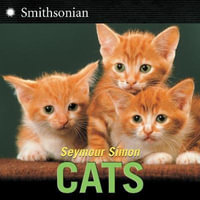 Cats : Smithsonian - Seymour Simon