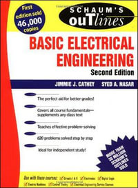 Schaum's Outline of Basic Electrical Engineering : Schaum's Outlines - J. J. Cathey