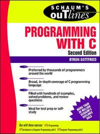 Schaum's Outline of Programming with C : Schaum's Outlines - Byron S. Gottfried