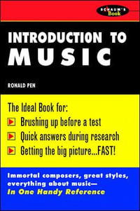 Schaum's Outline of Introduction to Music : McGraw-Hill's College Core Books - Ronald Pen