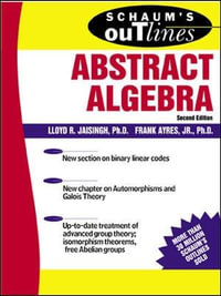 Schaum's Outline of Abstract Algebra : Schaum's Outlines - Lloyd R. Jaisingh