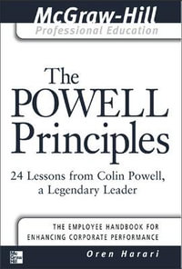 The Powell Principles : Introducing the McGraw-Hill Professional Education Series - Oren Harari