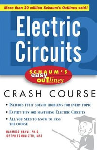 Schaum's Easy Outline of Electric Circuits : Schaum's Easy Outlines - Mahmood Nahvi