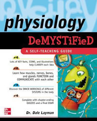 Physiology Demystified : A Self-Teaching Guide : The Demystified Series - Dale Layman