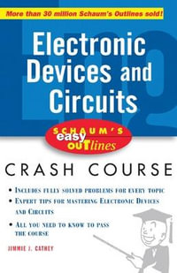 Schaum's Easy Outline of Electronic Devices and Circuits : Schaum's Easy Outlines - Jimmie J. Cathey