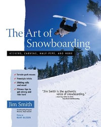 The Art of Snowboarding : International Marine-RMP - Jim Smith