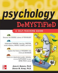 Psychology :  A Self-teaching Guide : The Demystified Series - Anna Romero