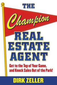 The Champion Real Estate Agent : Real Estate - Dirk Zeller