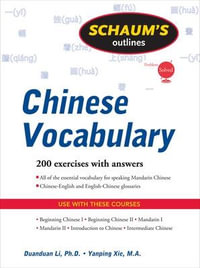 Schaum's Outline of Chinese Vocabulary : Schaum's Outline of - Yanping Xie