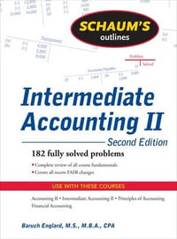 Schaum's Outline of Intermediate Accounting II, 2ed : Schaum's Outlines - Baruch Englard