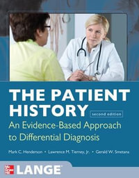 The Patient History 2ed : Evidence-Based Approach - Mark Henderson