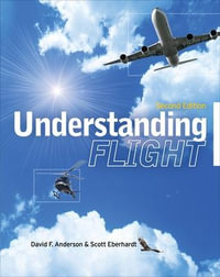 Understanding Flight, Second Edition : Aviation - David Anderson