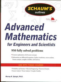 Schaum's Outline of Advanced Mathematics for Engineers and Scientists : Schaum's Outlines - Murray R. Spiegel